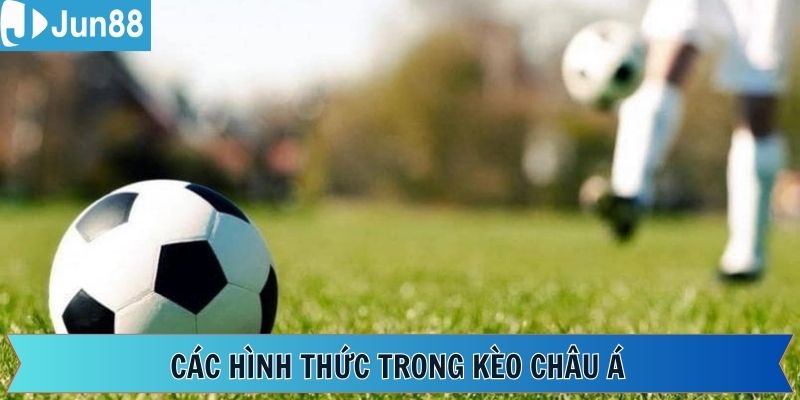 Bóng đá Jun88 có đầy đủ các tỷ lệ kèo châu Á