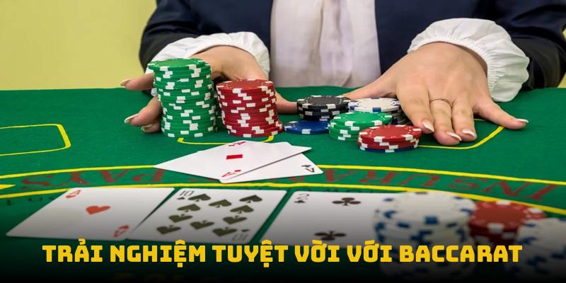Trải nghiệm tuyệt vời với baccarat và đa dạng game tại sòng bài